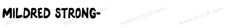 Mildred Strong字体转换